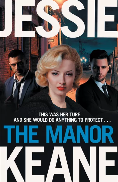 The Manor by Jessie Keane