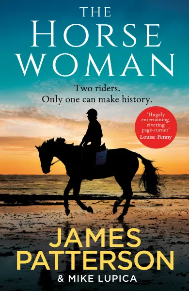 The Horsewoman by James Patterson & Mike Lupica