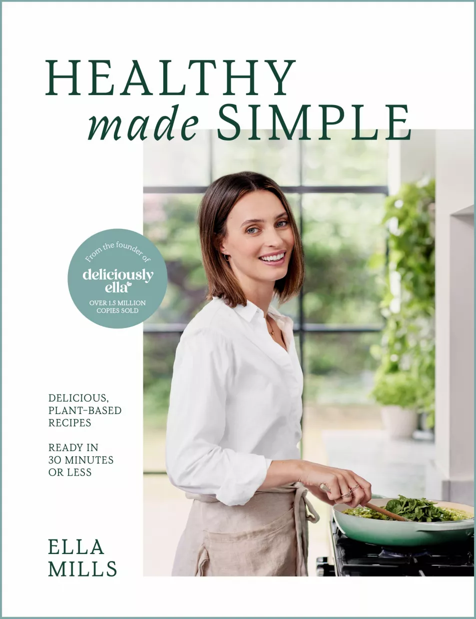Healthy Made Simple by Ella Mills