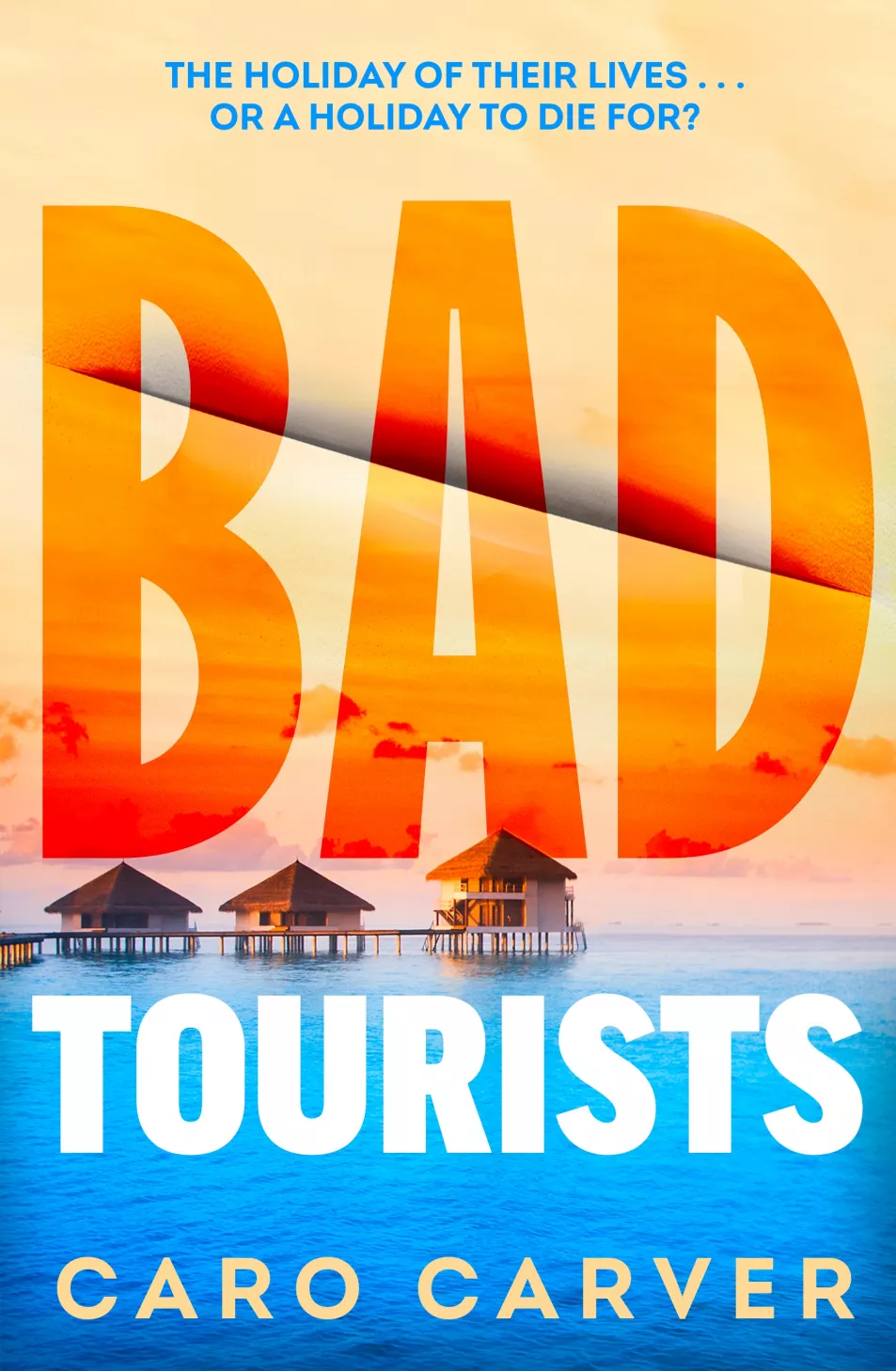 Book jacket of Bad Tourists by Caro Carver (Bantam/PA)