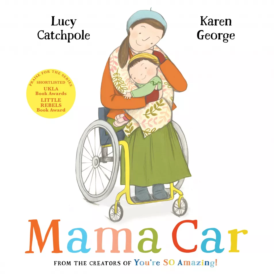 Mama Car by Lucy Catchpole, illustrated by Karen George