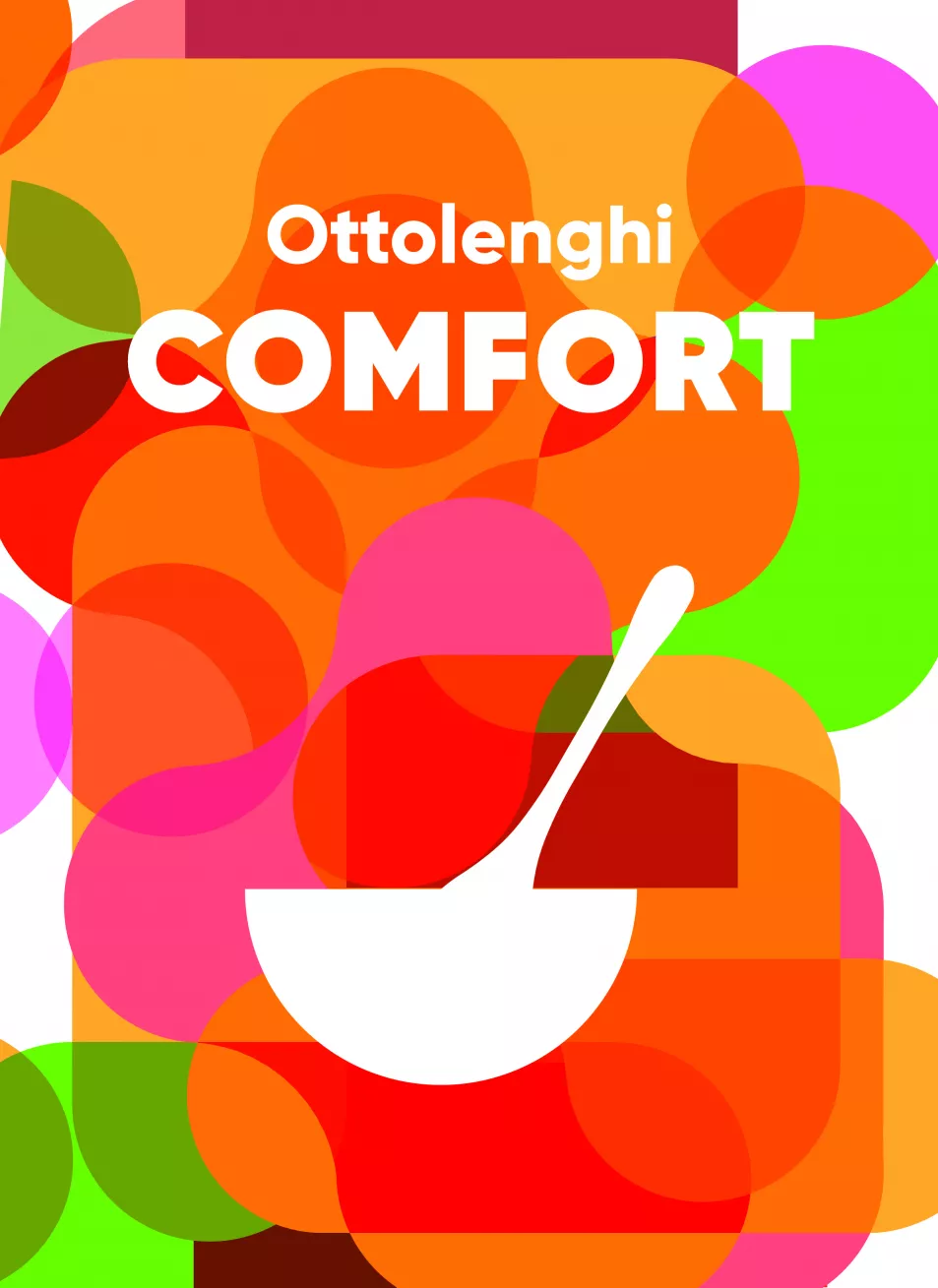 Ottolenghi COMFORT by Yotam Ottolenghi, Helen Goh, Verena Lochmuller and Tara Wigley