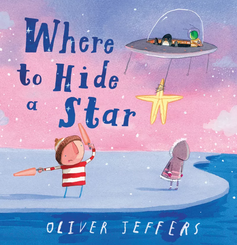 Where To Hide a Star by Oliver Jeffers