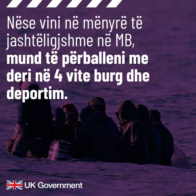 A poster as part of the Albanian migrant deterrent campaign, which translates to You could face up to 4 years in jail and deportation for coming to the UK illegally 