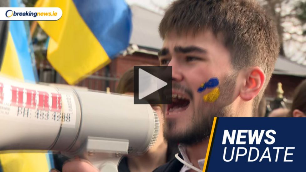 Video: Ukrainians Protest In Ireland, Tributes To 'Hero' Garda And Today In The Courts