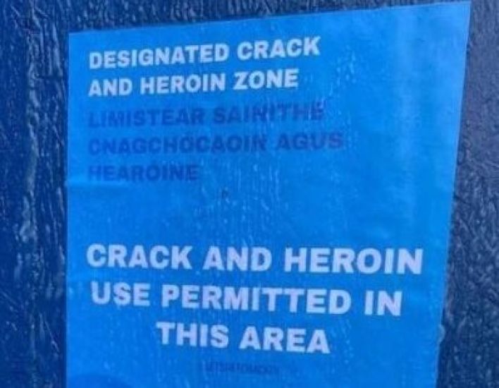 'Crack And Heroin' Drug Zone Posters In Dublin To Be Removed