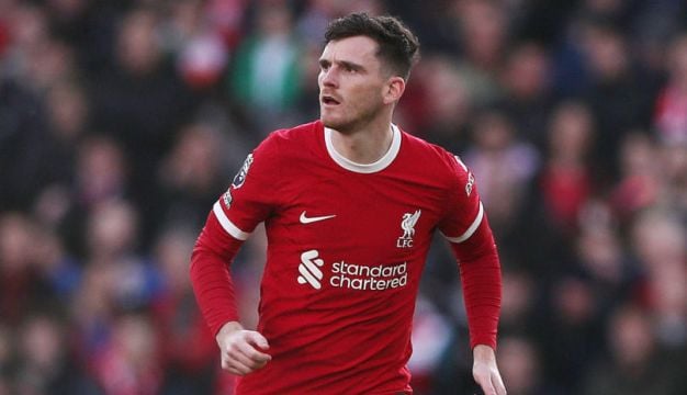 Jurgen Klopp Says Liverpool Assessing Andy Robertson Injury ‘Day By Day’