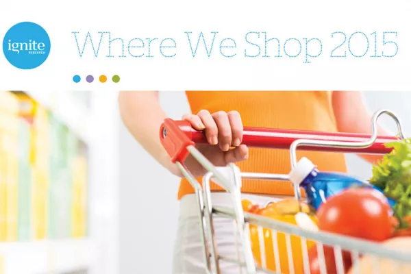Where We Shop 2015, In Association With Ignite Research