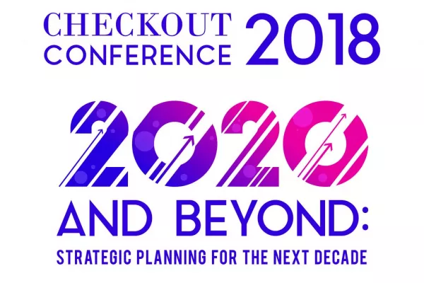 Checkout Conference 2018 Takes Place TOMORROW - Last Chance To Buy Tickets