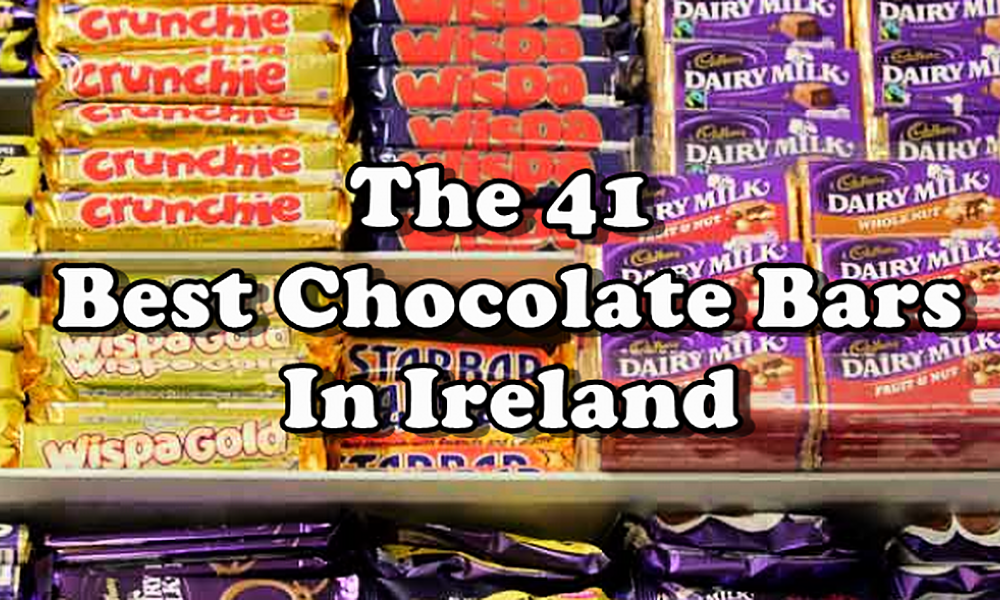 Poll Rank The 41 Best Chocolate Bars In Ireland