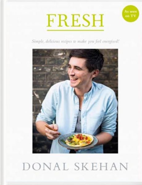 Fresh | DonalSkehan.com, Simple, delicious recipes to make you feel energised!