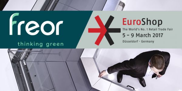 EuroShop 2017: FREOR's Green Refrigeration Solutions