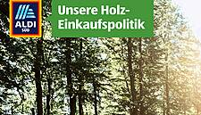 Aldi Süd, Aldi Nord Commit To Sustainable Wood