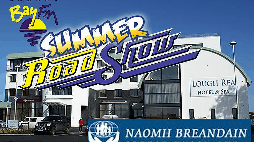 Galway Bay FM Summer Roadshow - Loughrea