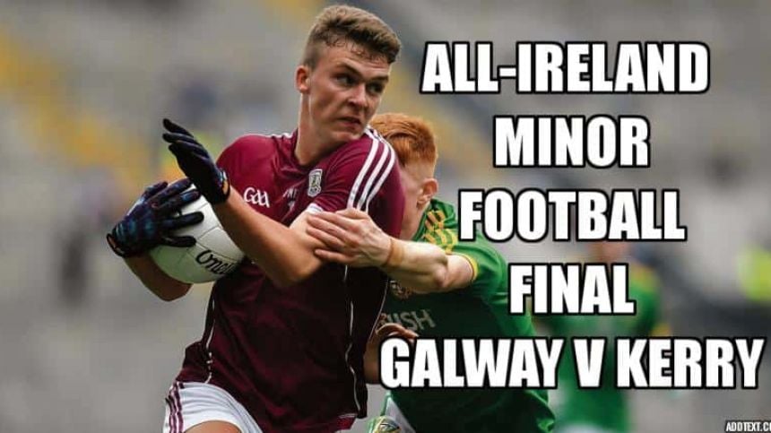 MATCH TRACKER - All-Ireland Minor football final Galway V Kerry