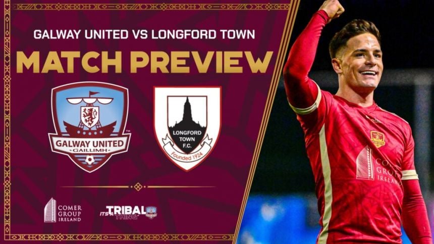 Galway United V Longford Town Match Preview