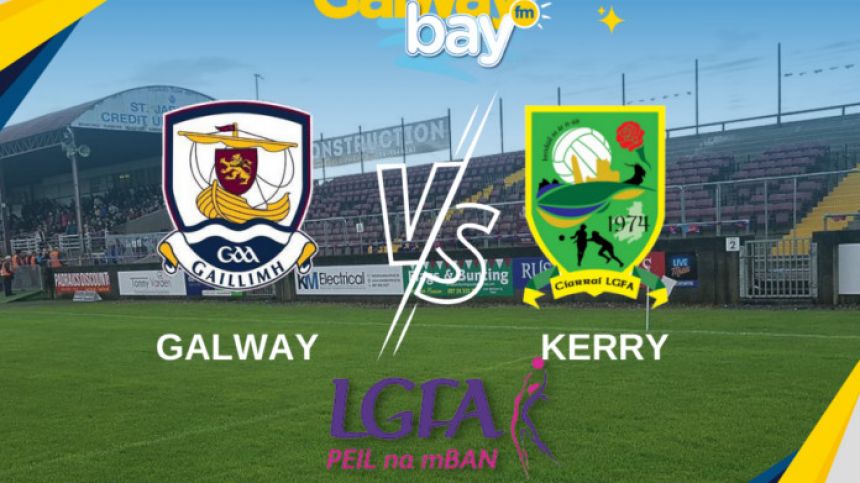 Galway Ladies beaten by Kerry in National League - Commentary and Reaction