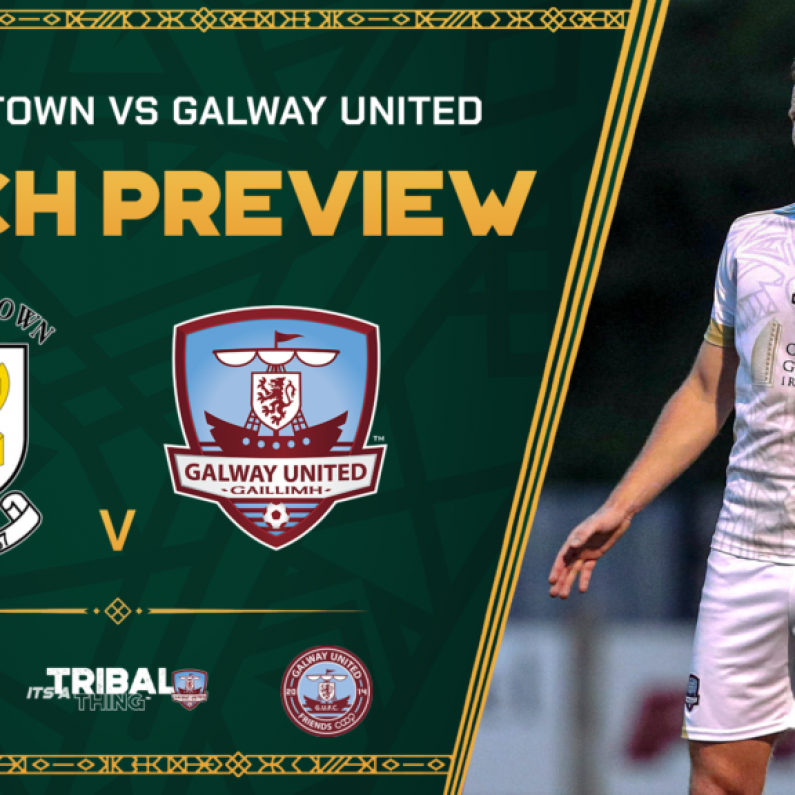 Galway United V Athlone Town Match Preview - The Manager's Thoughts