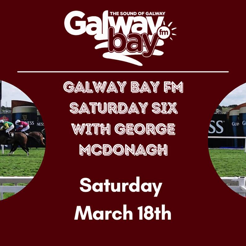 Galway Bay FM Saturday Six - March 18th