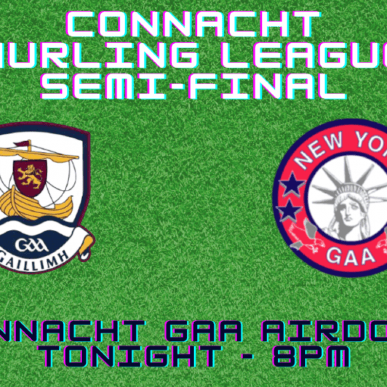 Galway Development Hurling Squad face New York this evening in Connacht League Semi-Final