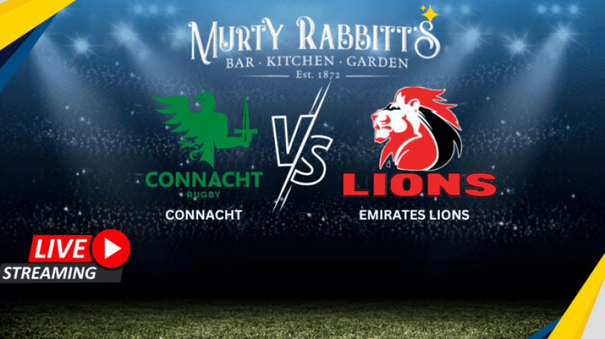 LIVE STREAM: Connacht vs Emirates Lions <em>United Rugby Championship </em>