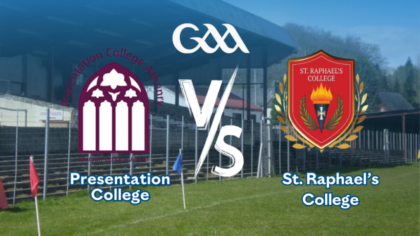 LIVE STREAM: Connacht Post Primary Schools Senior A Hurling Final, Presentation College Athenry v St Raphaels College Loughrea