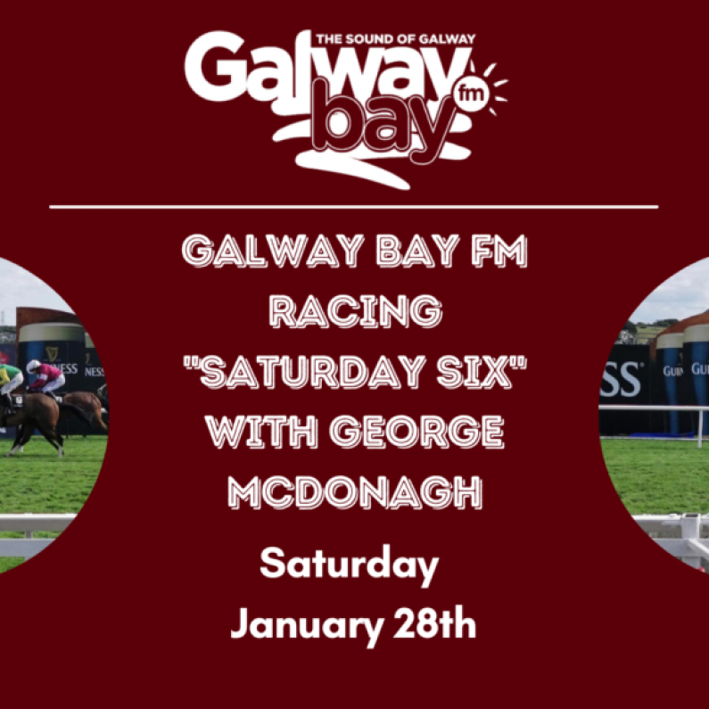 Galway Bay FM Saturday Six - January 28th