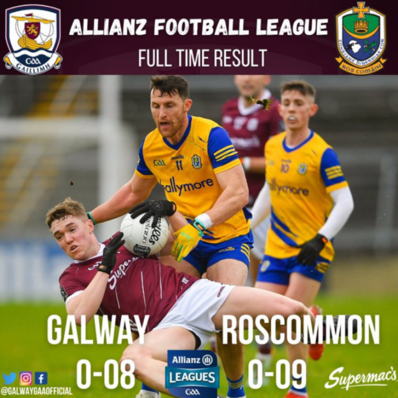 Galway Footballers are beaten by Roscommon in Allianz National Football League - Commentary and Reaction