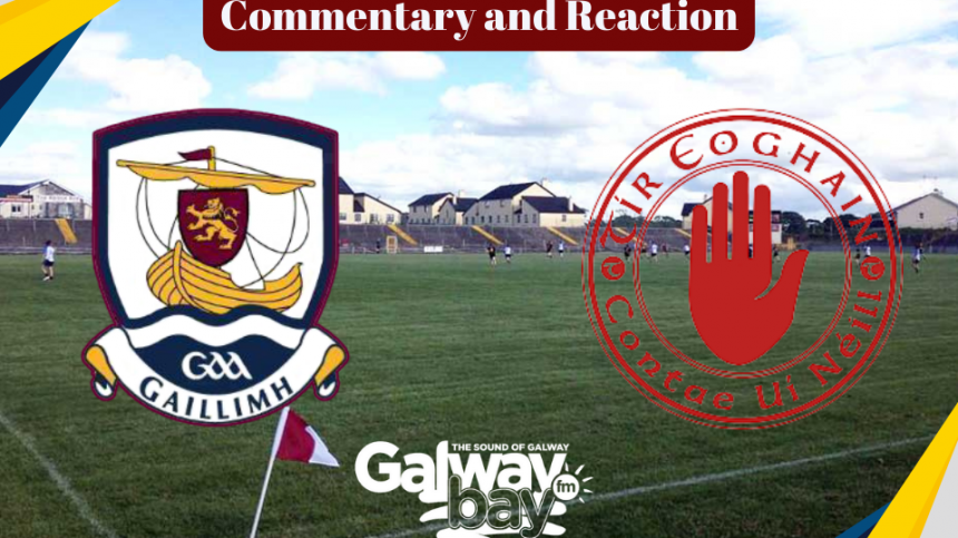 Galway Senior Footballers wins first game in Allianz League - Commentary and Reaction