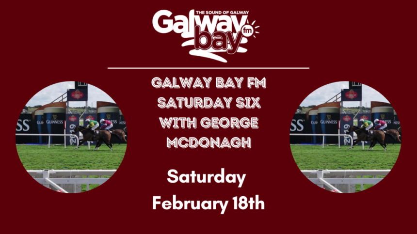 Galway Bay FM Saturday Six - February 18th