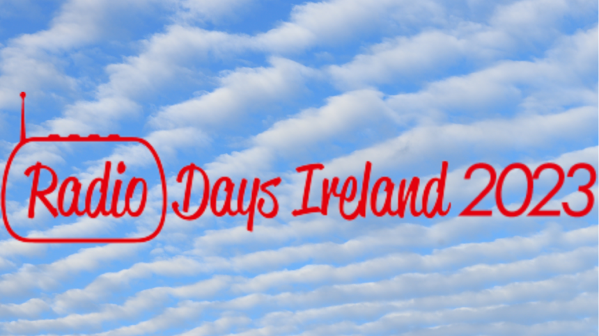 Radio Days Ireland 2023: A Celebration of Irish Radio's Enduring Power and Influence!