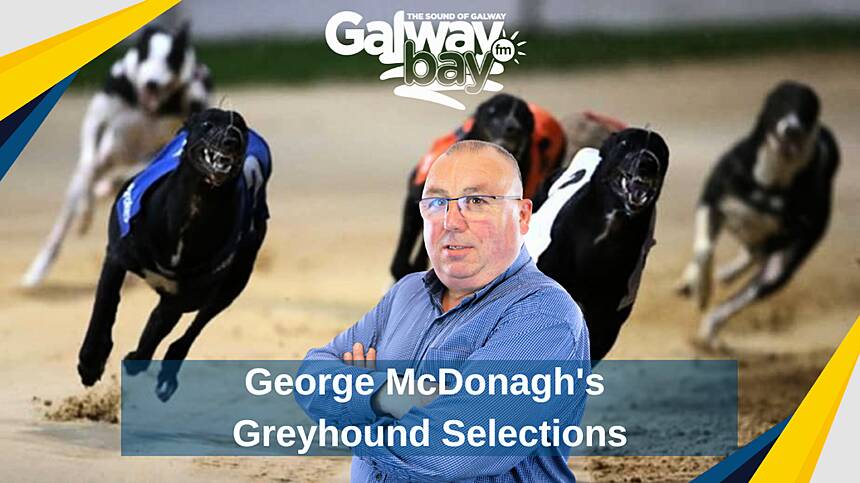 Greyhound Selections with George McDonagh