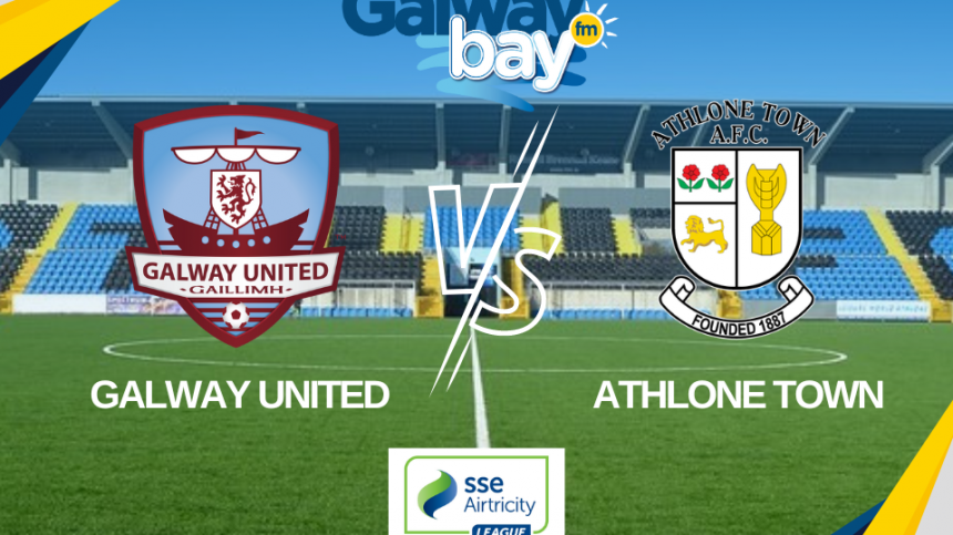 SOCCER: Athlone Town 1-3 Galway United (SSE Airtricity League First Division)