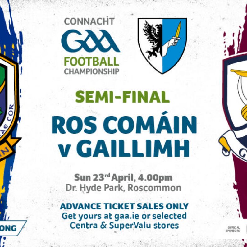 Connacht Senior Football Semi-Final Preview - Galway out to keep their good record going against Roscommon