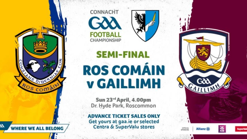 Connacht Senior Football Semi-Final Preview - Galway out to keep their good record going against Roscommon