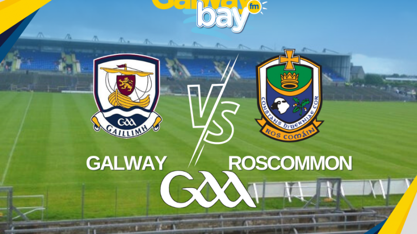 FOOTBALL: Galway Senior Team to Face Roscommon Announced