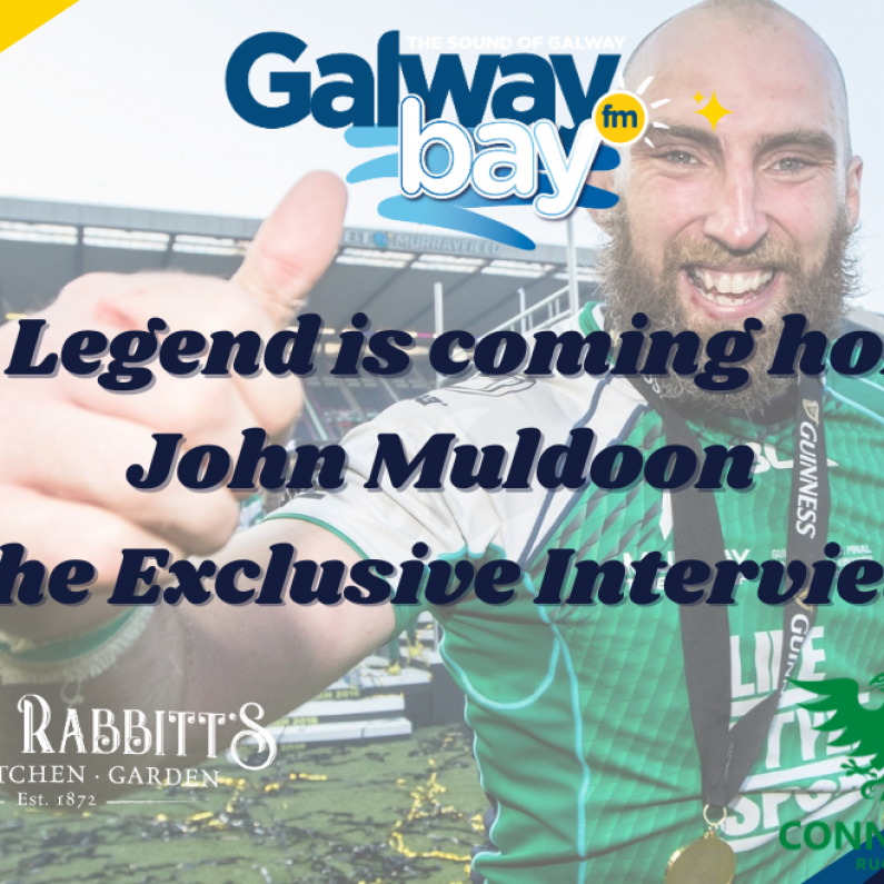 The Return Of The Legend - John Muldoon speaks to Galway Bay FM