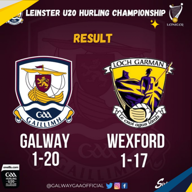 Galway U20 Hurlers Beat Wexford In Leinster Championship