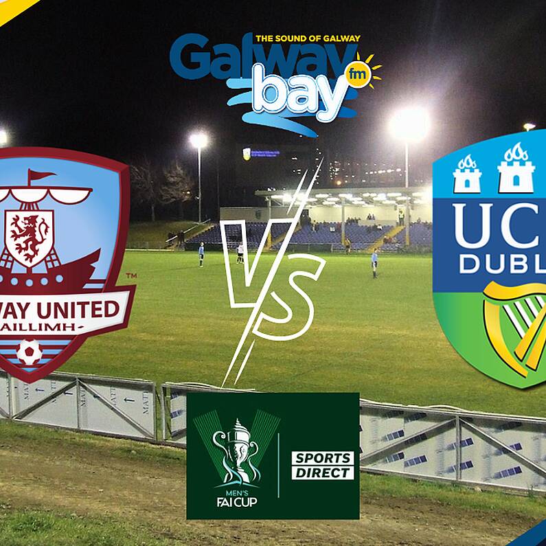 UCD 1-5 Galway United (FAI Cup Report & Reaction)