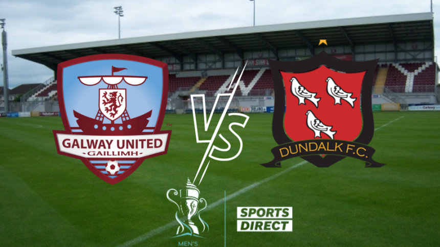 Galway United vs Dundalk (FAI Cup Quarter-Final Preview with John Caulfield)