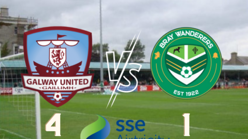 Galway United 4 Bray Wanderers 1 - Commentary and Reaction