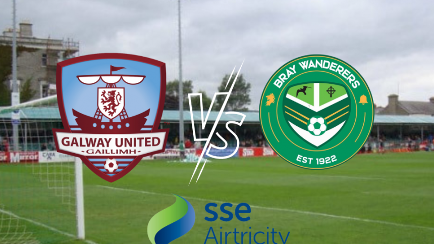 Bray Wanderers vs Galway United (SSE Airtricity League First Division Preview with John Caulfield)