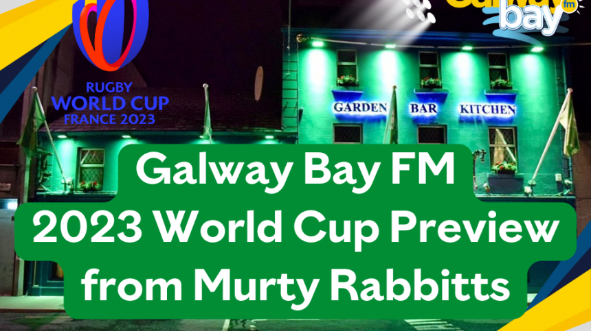 Galway Bay FM Rugby World Cup Preview Live from Murty Rabbitts