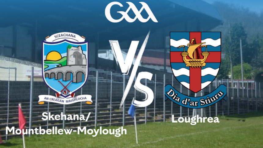 Skehana/Mountbellew-Moylough vs Loughrea (Junior A Hurling Final Preview with Damien McHugh and Declan Loughnane)