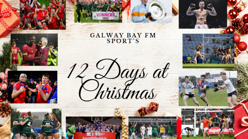 12 Days at Christmas - Galway Bay FM Sports Highlights 2023