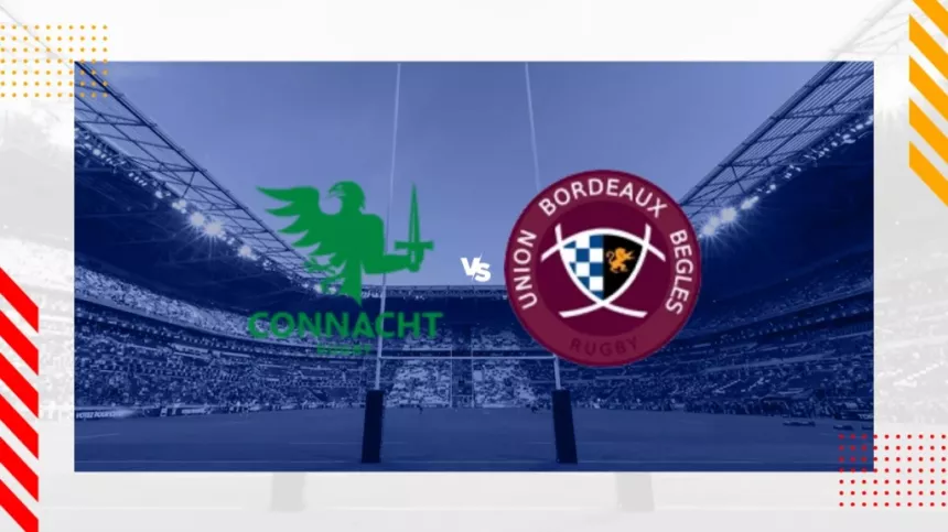 Connacht v Bordeaux-Begles Preview