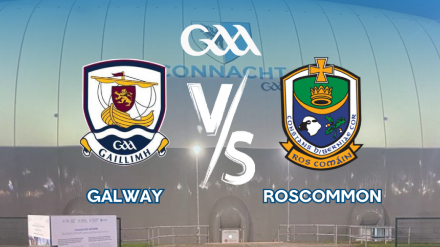 Connacht FBD Football League Final Galway v Roscommon