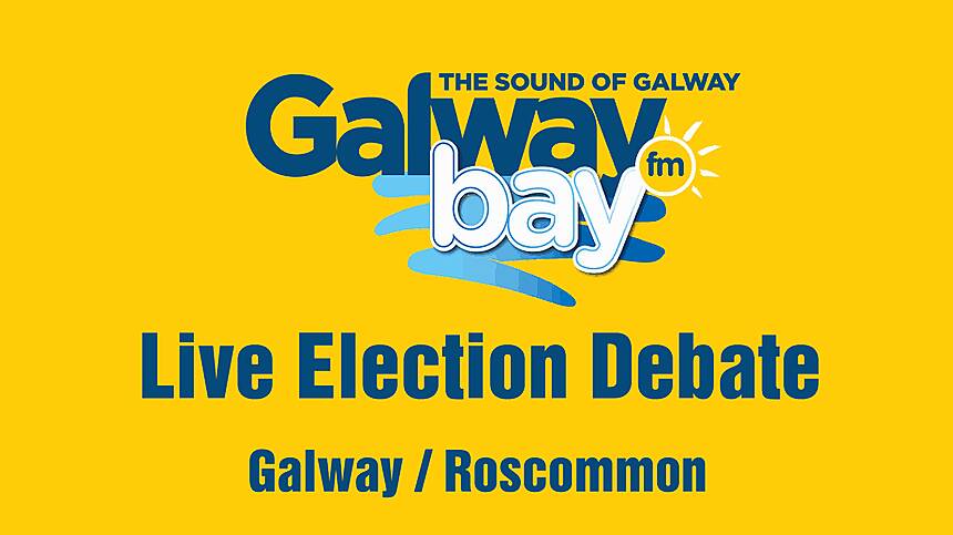 Galway Bay FM Election 2020 Debates - Galway Roscommon