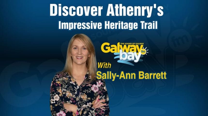 Discover Athenry's Impressive Heritage Trail with Sally-Ann Barrett