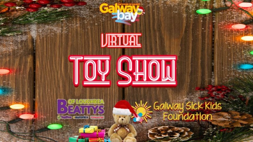 Virtual Toy Show in association with Beatty's ToyMaster, Loughrea